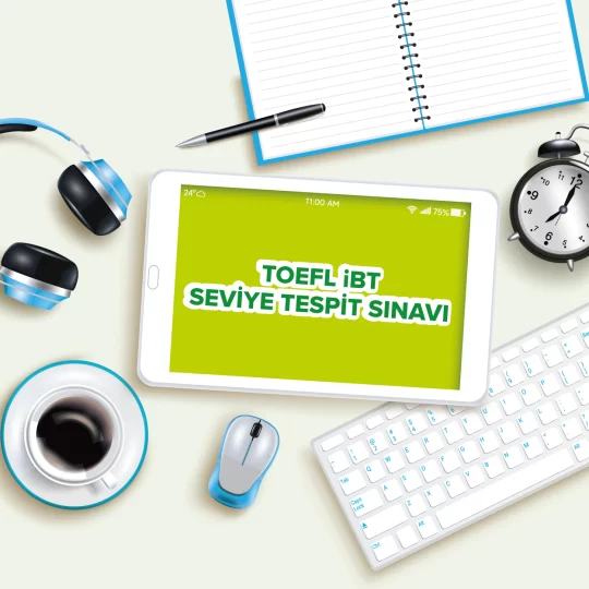 TOEFL iBT Seviye Tespit Sınavı